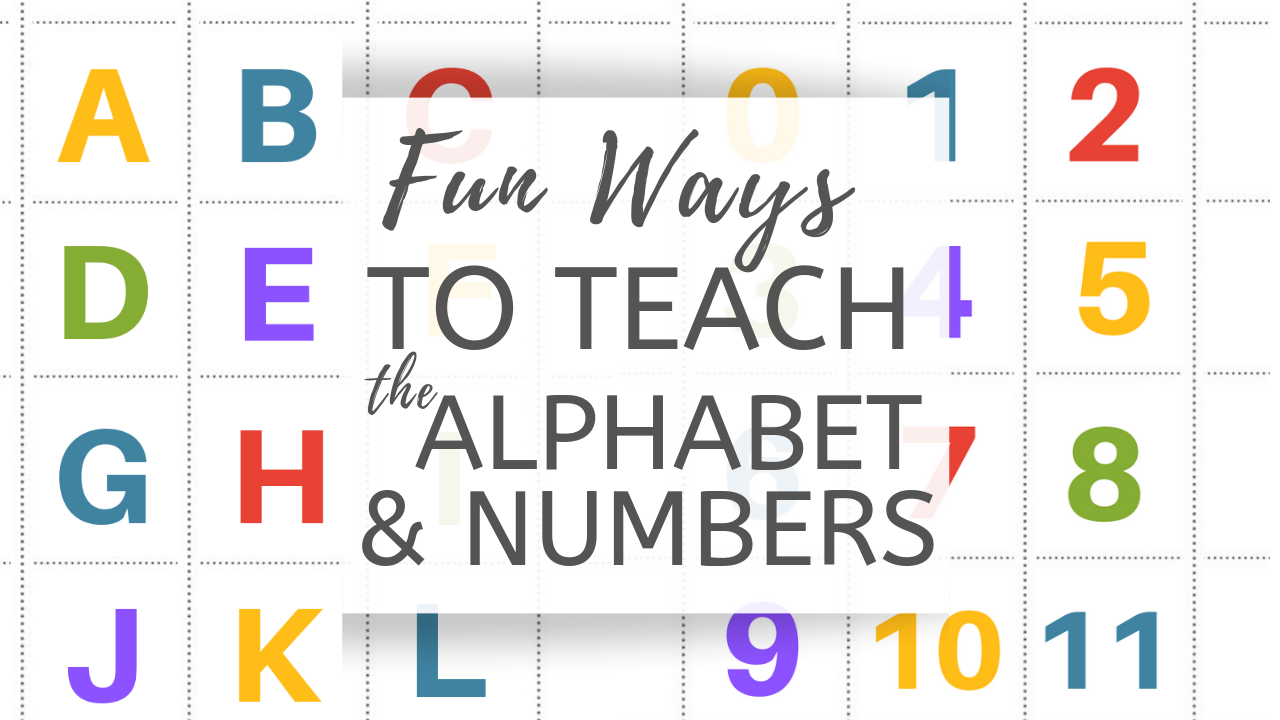 fun-ways-to-teach-the-alphabet-numbers-the-cheeky-homemaker