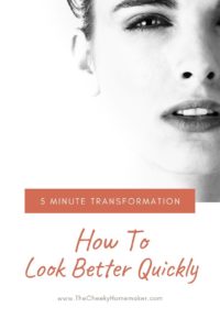 How to look better in under 5 minutes